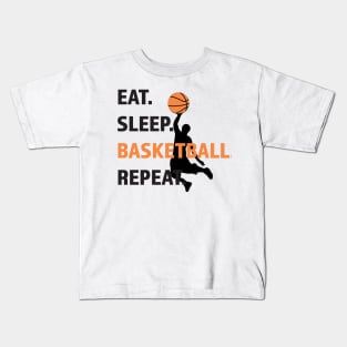 Eat, Sleep, Basketball, Repeat Kids T-Shirt